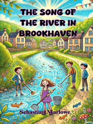 cover image of The Song of the River in Brookhaven